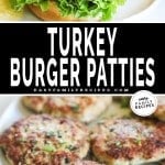 Top photo: Turkey burgers on plate; bottom photo: turkey patties on plate