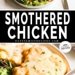 Top photo: Smothered chicken on plate with salad and mashed potatoes, bottom photo: closeup of smothered chicken on plate