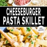 top image is of ingredients to make cheeseburger pasta and bottom image is finished dish