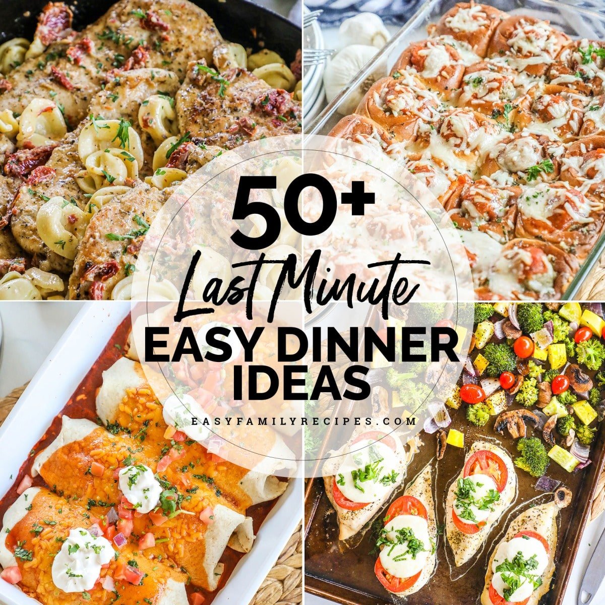 50+ Easy Last Minute Dinner Ideas