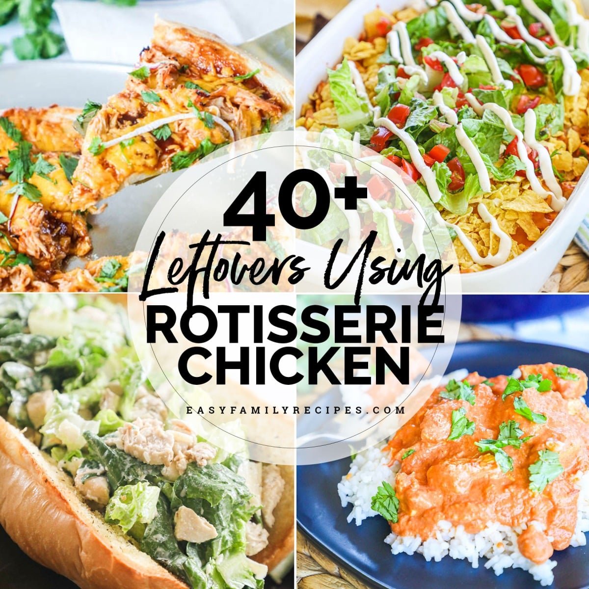 4 images showing recipes you can make with leftover rotisserie chicken. taco chicken casserole, caesar salad sandwiches, butter chicken and bbq chicken pizza