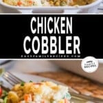 Chicken Cobbler in casserole dish and then served on a plate.