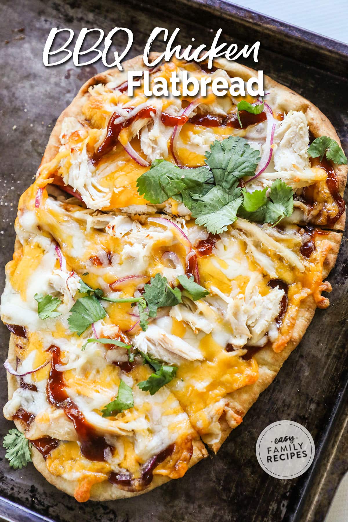 Bbq Chicken Flatbread Pizza · Easy Family Recipes