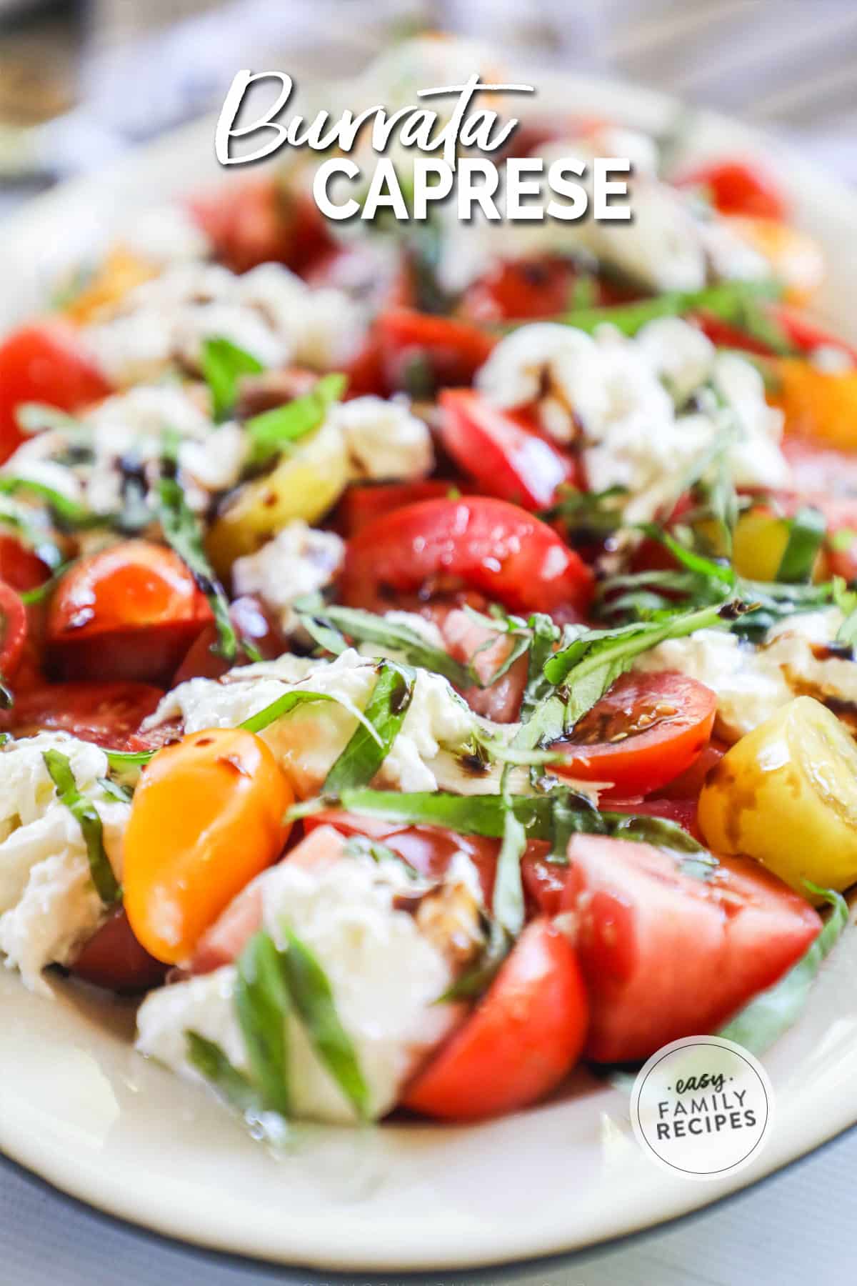 Burrata Caprese Salad · Easy Family Recipes