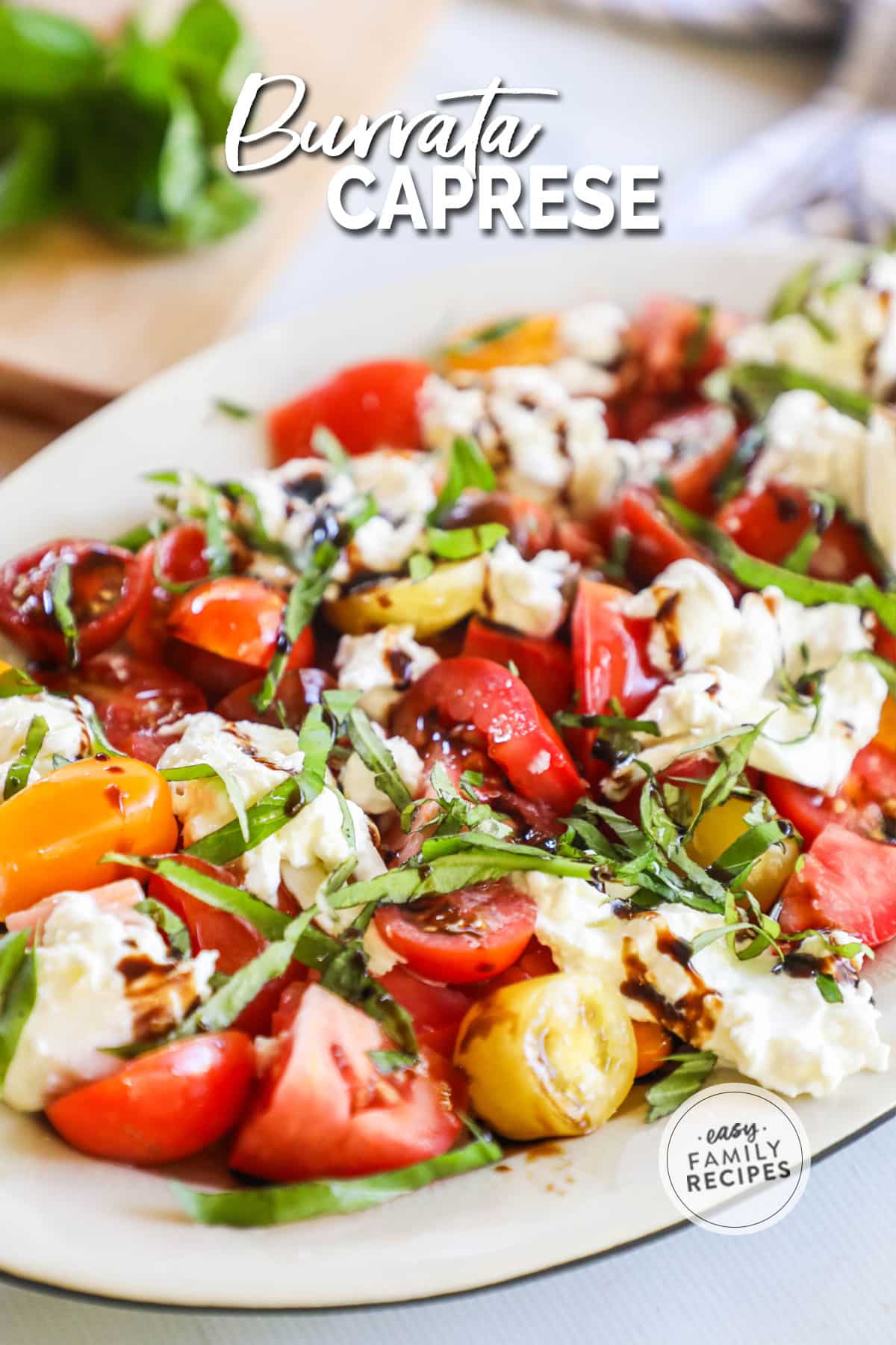 Burrata Caprese Salad · Easy Family Recipes