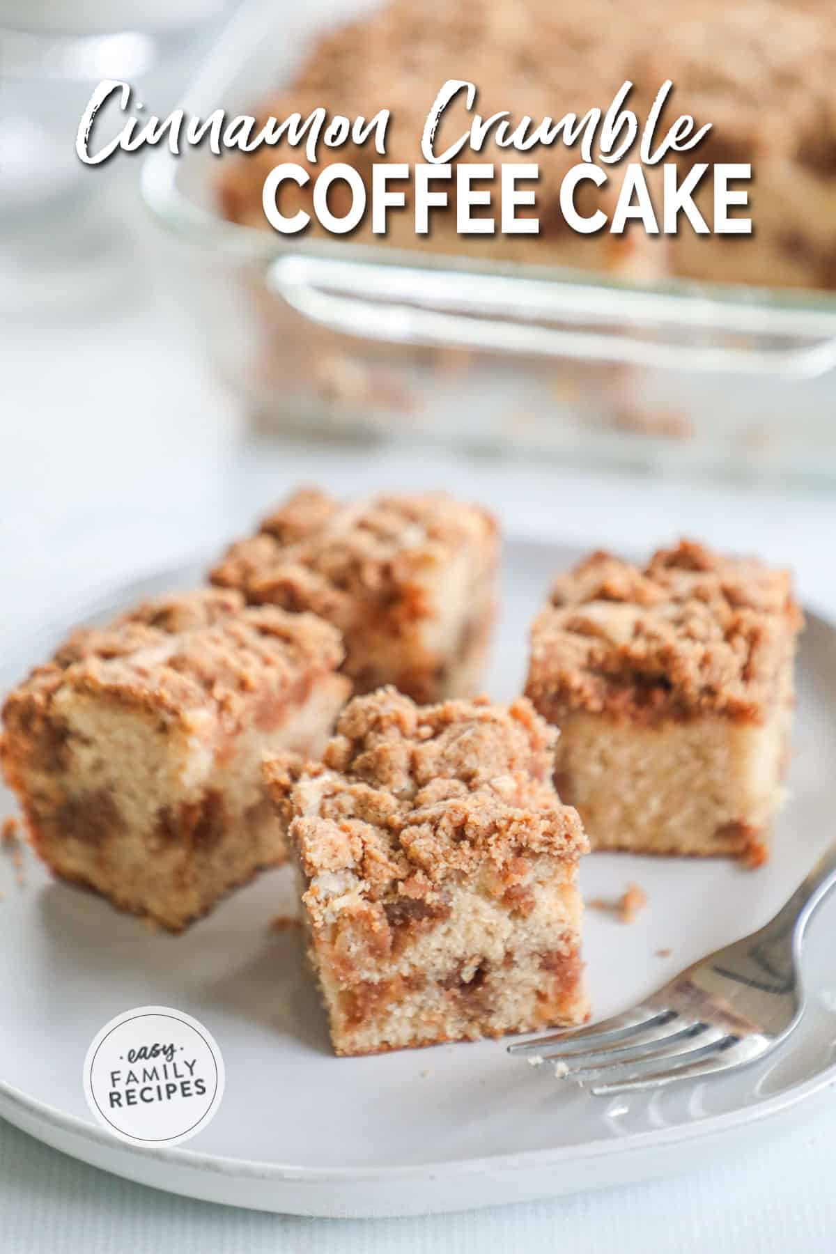 Cinnamon Crumble Coffee Cake · Easy Family Recipes