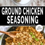 Ground Chicken seasoning and a skillet full of seasoned ground chicken cooked.