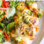 cheesy bacon ranch chicken with broccoli on a plate. The text reads, "cheesy bacon ranch broccoli chicken."