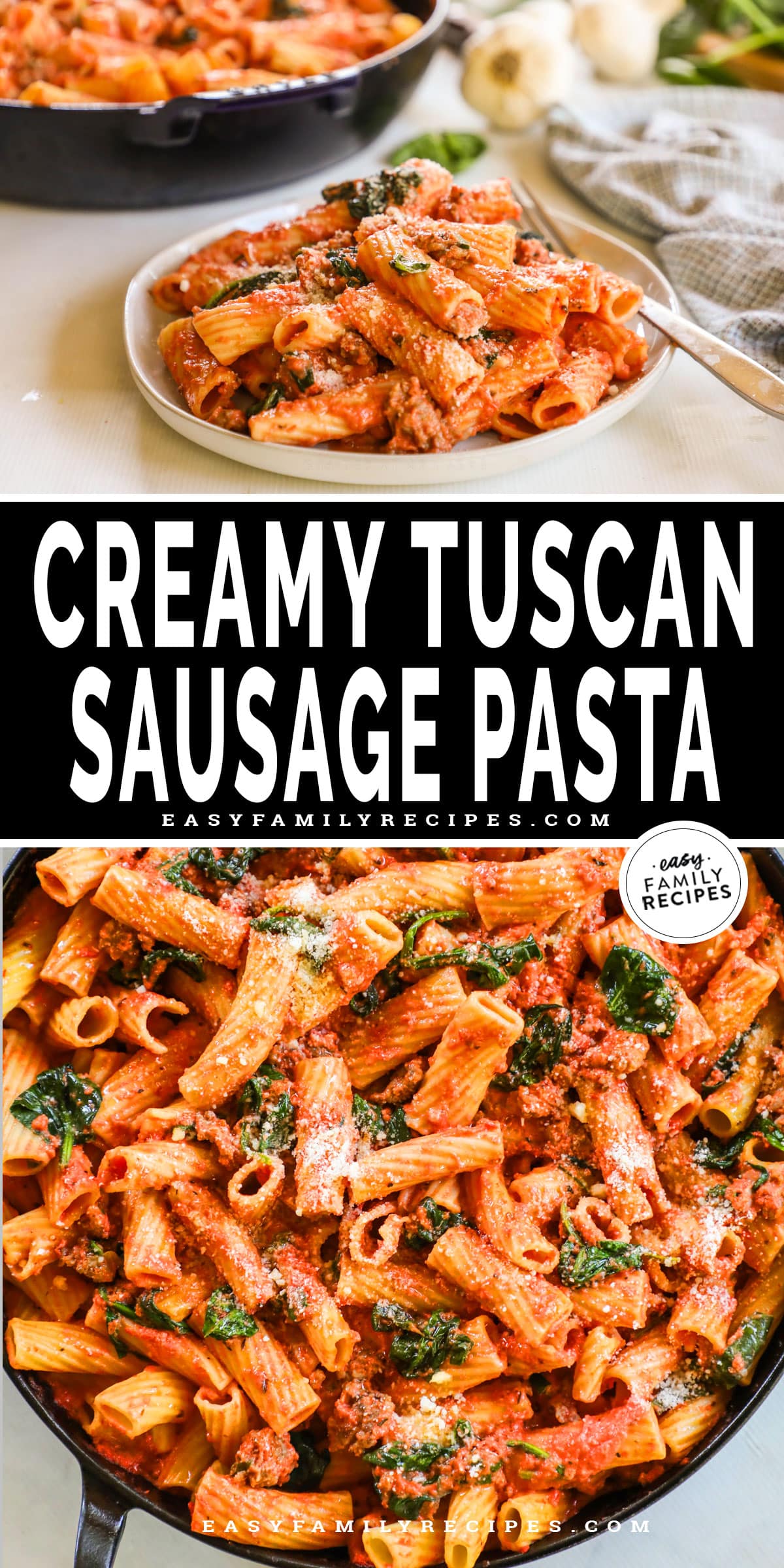 Creamy Tuscan Sausage Pasta · Easy Family Recipes