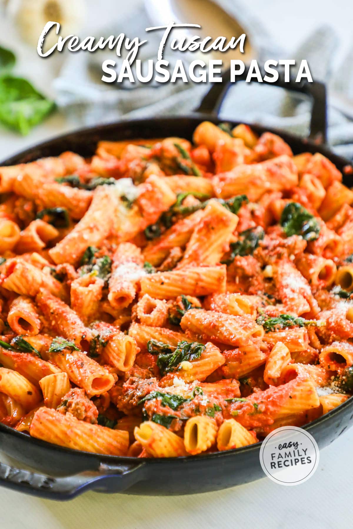 Creamy Tuscan Sausage Pasta · Easy Family Recipes