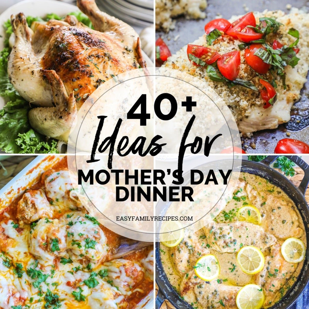 40+ Mother’s Day Dinner Ideas