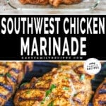two images of Southwest grilled chicken, one with chicken in a baking dish and the other with grilled chicken breast on the grill.