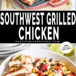 Two images of southwest grilled chicken. The first shows southwest grilled chicken on the grill pan. The second shows sliced grilled chicken being served. The text reads, "southwest grilled chicken."