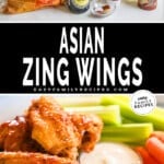 Two images showing Asian Zing Wings being made. The first image shows the ingredients for Asian Zing Wings. The second shows Asian Zing Wings being served. The text reads, "Asian Zing Wings."