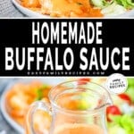 Photo collage of pouring buffalo sauce on chicken breast and then the sauce in a container prepared and ready to use.