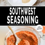 Homemade Southwest Seasoning Ingredients and then the ingredients in a jar blended together.