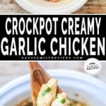 two images of creamy garlic chicken bites, one with chicken in a slow cooker and the other with finished chicken being scooped out of the crockpot with a wooden spoon.