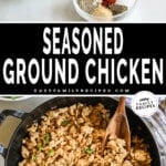 two images of seasoned ground chicken, one with chicken ingredients and the other with chicken in a skillet.