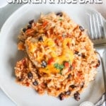 A serving of Mexican Chicken & Rice Bake on a white plate with a fork next to it. The text reads, "Mexican Chicken & Rice Bake"