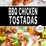 Two images, the first showing the ingredients for BBQ chicken tostadas, and the second showing the completed tostadas. The text reads, "BBQ Chicken Tostadas."