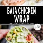 two images of baja chicken wraps, one with ingredients needed and the other with a finished wrap.