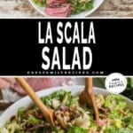 two images of la scala salad, one with ingredients in a bowl and the other with a finished salad being tossed.