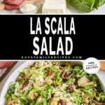 two images for la scala salad, the first of salad ingredients and the second with an assembled salad in a bowl from above.