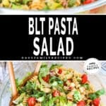 two images for BLT pasta salad, one with a side view of finished pasta salad and the other an above image of pasta salad in a mixing bowl with tongs.