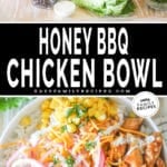 Two images, the first shows the ingredients for Honey BBQ Chicken Bowls. The second shows a top view of the dish. The text reads, "Honey BBQ Chicken Bowl"