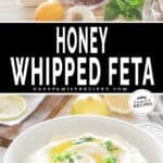 two images of honey whipped feta, one with ingredients needed, and the other with finished feta dip in a serving dish.