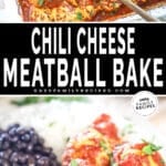 A spoon scoops meatballs out of chili cheese meatball bake. The text reads, “Chili Cheese Meatball Bake”