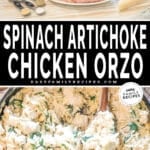 two image collage of One pot spinach artichoke chicken orzo.