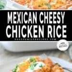 two images for cheesy chicken and rice, one with a casserole dish with finished chicken bake and the other with a portion of chicken bake on a plate.