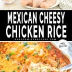 two images for chicken and rice, one with ingredients needed and the other with a casserole dish filled with finished cheesy chicken and rice.