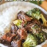 Crockpot Beef and Broccoli in a white bowl with rice. The text reads, "Crockpot Beef and Broccoli"