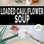 Two photos of cauliflower soup, one of the ingredients needed to make it and the other of the cauliflower soup in a bowl.