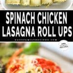 Two photos of creamy spinach chicken lasagna roll ups, one of prepping it in the baking dish and the other of it served on a plate.