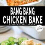One photo of bang bang chicken bake in a baking dish and another of it served on a plate.
