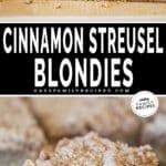 Two photos of cinnamon streusel blondies, one of many bars stacked on top of each other and another of a blondie with a bite missing.