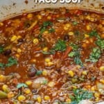 Close up of cooked easy crockpot taco soup