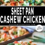 Two photos of sheet pan cashew chicken. One of the chicken on the sheet pan and one of it served on a plate with rice.