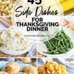 photo collage of thanksgiving side dishes (squash casserole, mashed potatoes, rolls, corn on the cob, green beans, and mac and cheese)