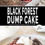 two images for black forest cherry cake, one with cake being scooped and the other with a serving of cake on a plate with whip.