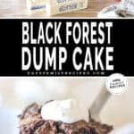 two images for black forest dump cake, one with ingredients needed and the other with finished cake being scooped out of a pan.