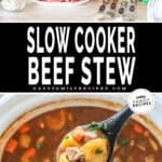 Two images for slow cooker beef stew. One with the ingredients needed, in front of a grey crock pot. The other with the finished stew in white crockpot.