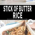 two images for stick of butter rice recipe, one with ingredients needed and the other with finished rice in a baking dish.