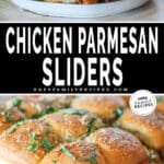 Two images of Chicken Parmesan Sliders. Top photo is a plated image and the bottom is ready to eat chicken parmesan sliders