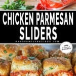 Two images of Chicken Parmesan Sliders. Top photo is all the ingredients needed to make chicken parmesan sliders and the bottom is ready to eat chicken parmesan sliders