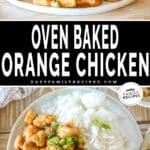 Two photos of oven baked orange chicken. One overshot of it served on a plate with rice, and another of it on the plate from the side.