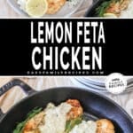Two photos of Lemon Feta Chicken. One with the chicken plated alongside rice and a salad. One of the finished recipe in a skillet.